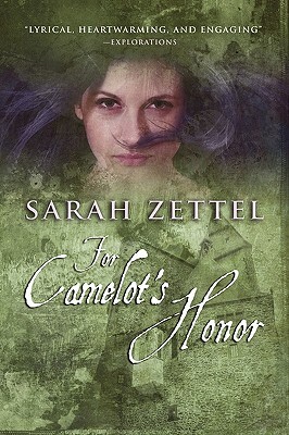 For Camelot's Honor by Sarah Zettel