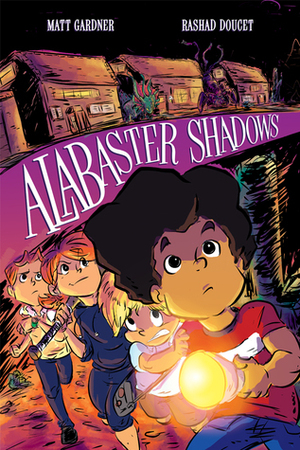 Alabaster Shadows by Matt Gardner, Ryan Ferrier, Rashad Doucet