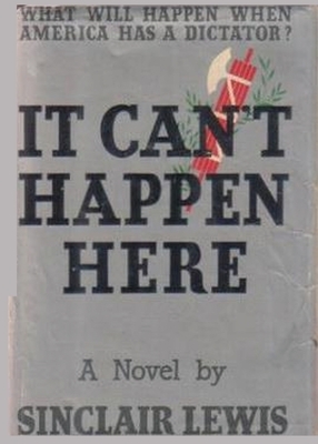 It Can't Happen Here by Sinclair Lewis