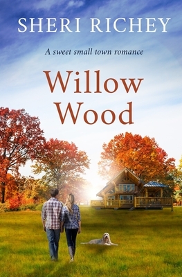 Willow Wood by Sheri Richey