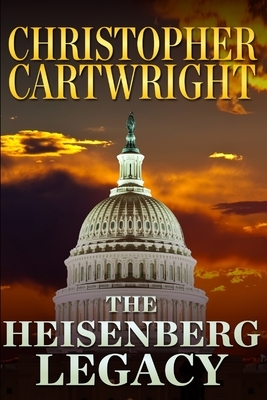 The Heisenberg Legacy by Christopher Cartwright