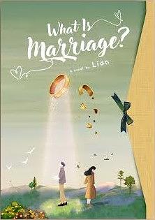 what is Marriage?  by Lianlainn