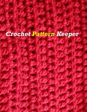 Crochet Pattern Keeper by Karen Rhodes