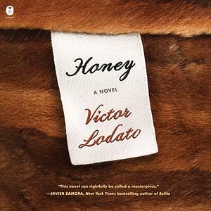 Honey by Victor Lodato