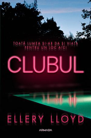 Clubul by Ellery Lloyd