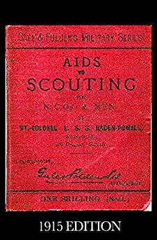 Aids To Scouting: for N.C.O.s and Men by Robert Baden-Powell