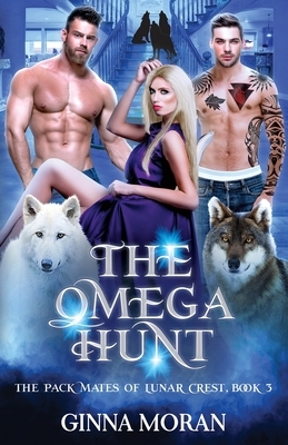 The Omega Hunt by Ginna Moran