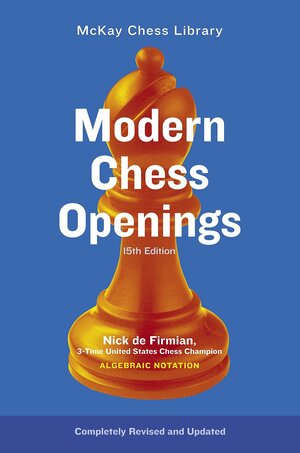 Modern Chess Openings: MCO-15 by Nick De Firmian