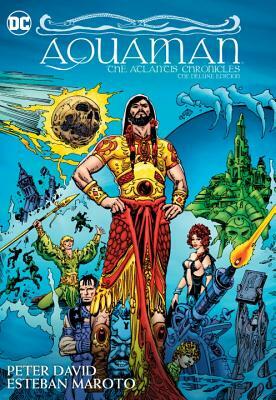 Aquaman: The Atlantis Chronicles Deluxe Edition by Peter David