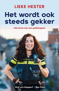 Het wordt ook steeds gekker by Lieke Hester