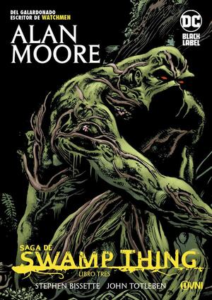 Saga de Swamp Thing, libro tres by Alan Moore, John Totleben