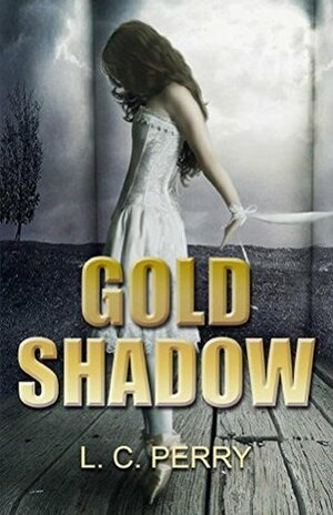 Gold Shadow by L.C. Perry