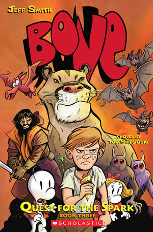 Bone: Quest for the Spark Vol. 3 by Tom Sniegoski, Jeff Smith, Steve Hamaker, Thomas E. Sniegoski