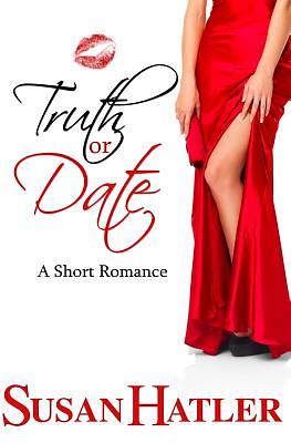 Truth or Date by Susan Hatler