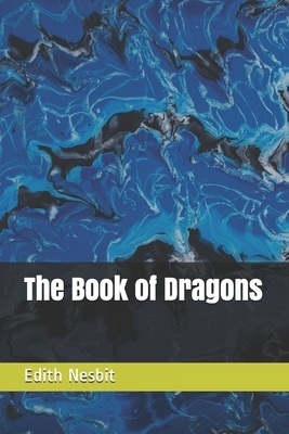 The Book of Dragons by E. Nesbit