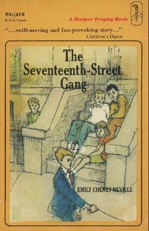 The Seventeenth-Street Gang by Emily Cheney Neville