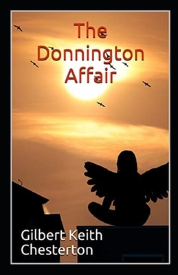 The Donnington Affair Illustrated by G.K. Chesterton