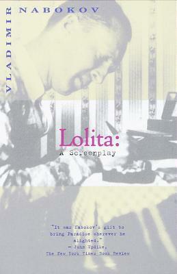 Lolita: The Screenplay by Vladimir Nabokov