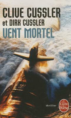 Vent Mortel by Dirk Cussler, Clive Cussler