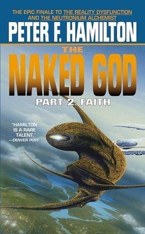 The Naked God 2: Faith by Peter F. Hamilton