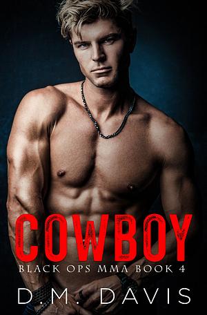 Cowboy by D.M. Davis