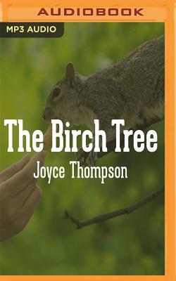 The Birch Tree by Joyce Thompson