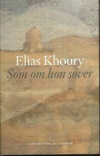 Som om hon sover by Elias Khoury