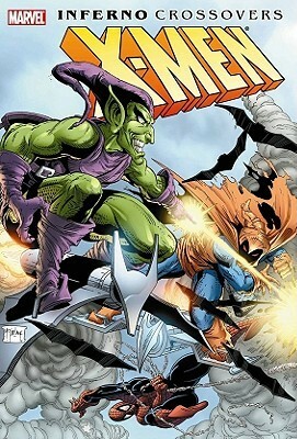 X-Men: Inferno Crossovers by Sal Velluto, Alan Davis, Todd McFarlane, Walt Simonson, Louise Simonson, Ann Nocenti, Chris Claremont