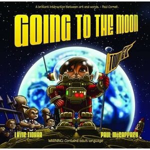 Going to the Moon by Lavie Tidhar, Paul McCaffrey