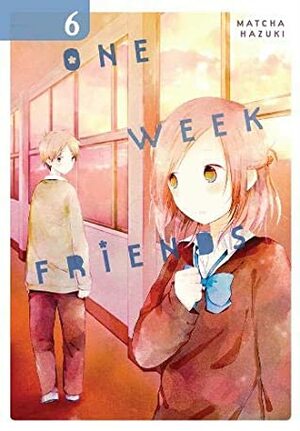 One Week Friends, Vol. 6 by Matcha Hazuki, Amanda Haley