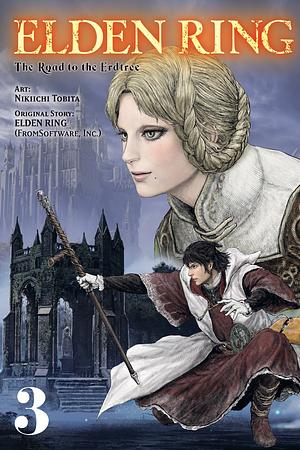 Elden Ring: The Road to the Erdtree, Vol. 3 by Nikiichi Tobita, Fromsoftware Inc