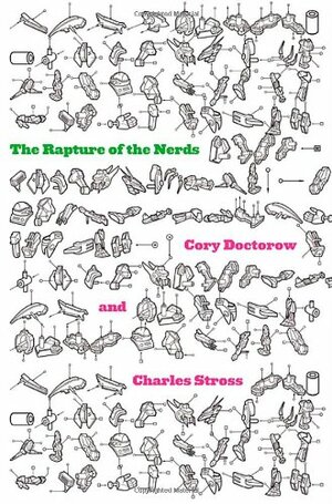 The Rapture of the Nerds by Charles Stross, Cory Doctorow