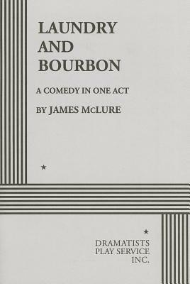 Laundry and Bourbon by James McLure