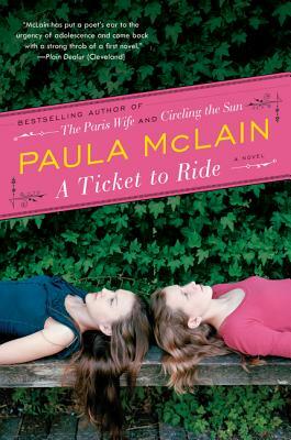 A Ticket to Ride by Paula McLain