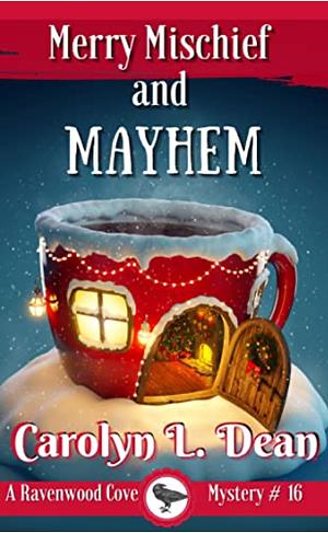 Merry Mischief and Mayhem by Carolyn L. Dean