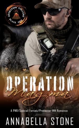 Operation Magma by Annabella Stone