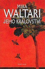 Jeho království by Mika Waltari