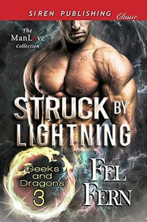 Struck by Lightning by Fel Fern