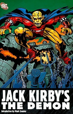Jack Kirby's The Demon by Mark Evanier, Mike Royer, Jack Kirby