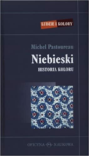 Niebieski. Historia koloru. by Michel Pastoureau