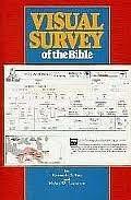 Visual Survey of the Bible by Mylan W. Lorenzen, Kenneth Boa