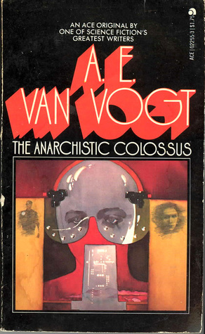 The Anarchistic Colossus by A.E. van Vogt