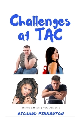 Challenges at TAC by Richard Pinkerton