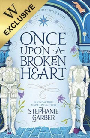 Once Upon a Broken Heart by Stephanie Garber