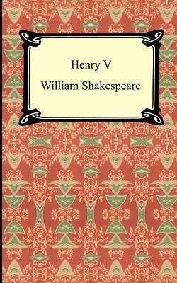 Henry V by William Shakespeare