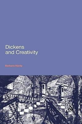 Dickens and Creativity by Barbara Hardy
