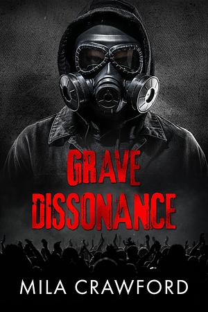 Grave Dissonance by Mila Crawford