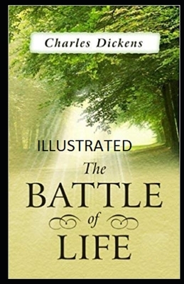 The Battle of Life Illustrated by Charles Dickens