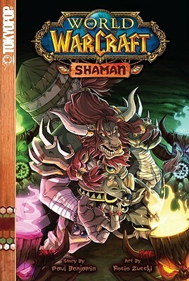 Warcraft: Shaman by Paul Benjamin, Rocío Zucchi