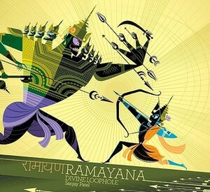 Ramayana: Divine Loophole (Hindu Mythology Books, Books on Hindu Gods and Goddesses, Indian Books for Kids) by Sanjay Patel